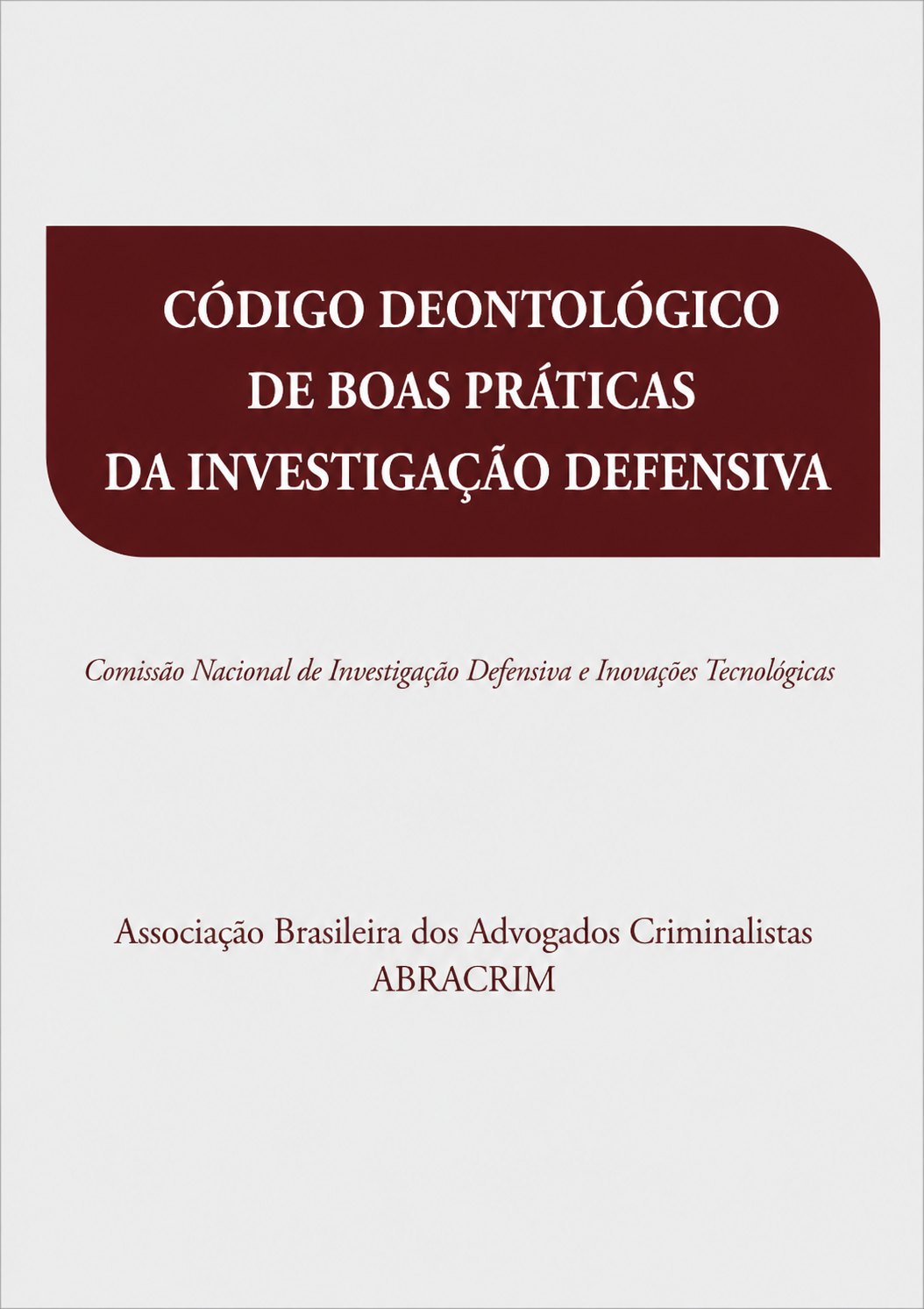 Capa da obra Código Deontológico de Boas Práticas da Investigação Defensiva
